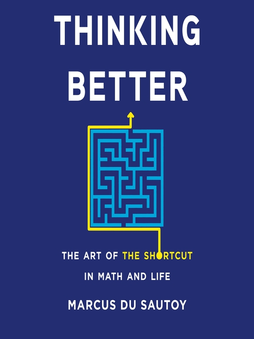 Title details for Thinking Better by Marcus Du Sautoy - Wait list